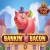 Bankin Bacon Jackpot King