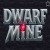 Dwarf Mine