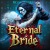 Eternal Bride