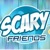 Scary Friends